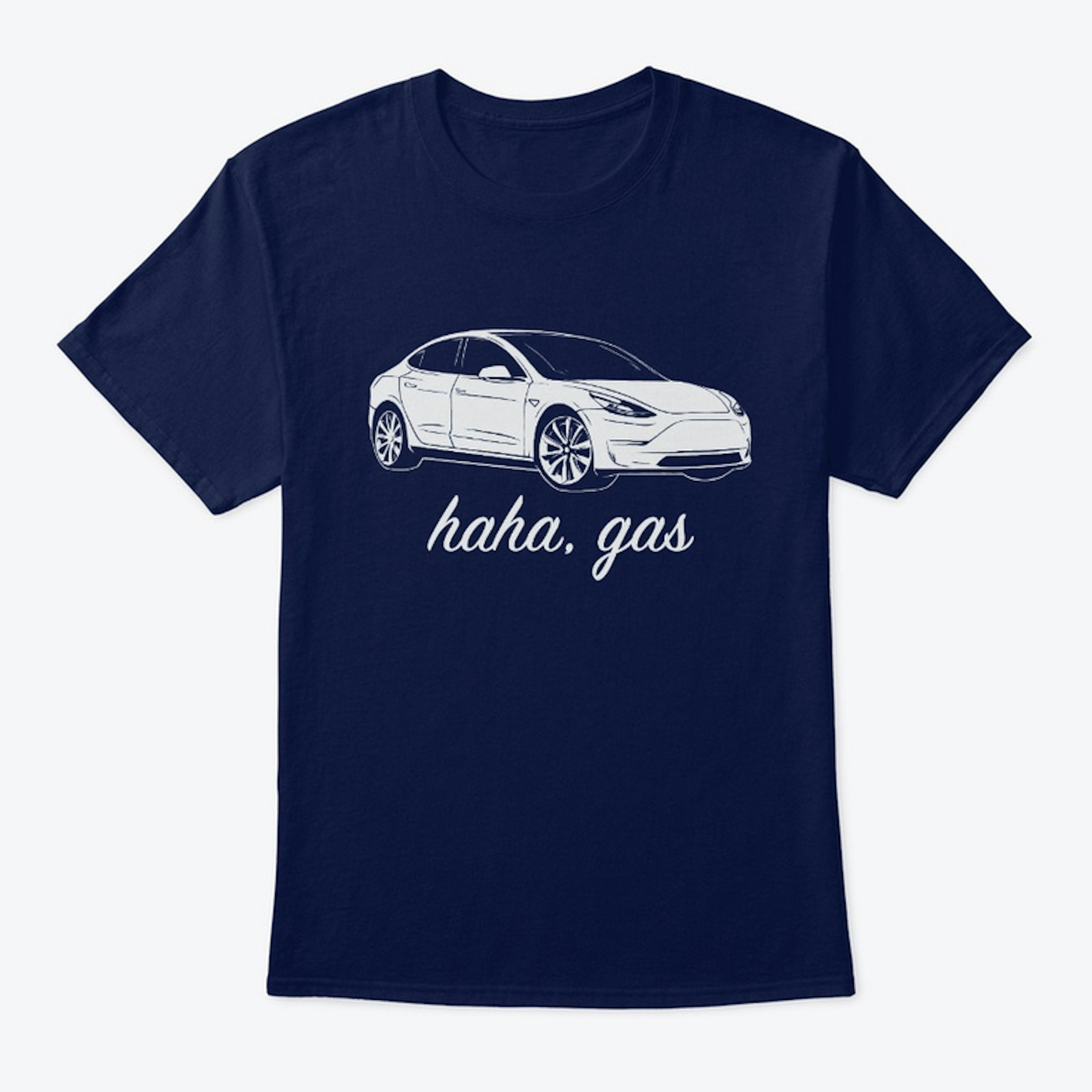 Haha, Gas - Model 3